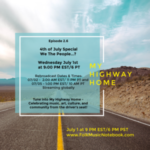 My Highway Home Radio Show  4th of July Special nbspWe The People