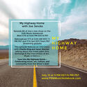 My Highway Home  Hosted by Joe Jencks Episode II